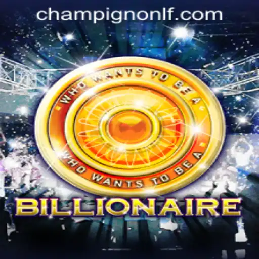 Exploring the Exciting World of Billionaire: A Guide to LF-Champignon.COM's Latest Game