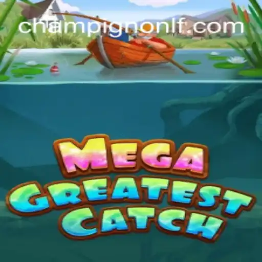 Discover the Thrills of MegaGreatestCatch: A Game Changing Experience
