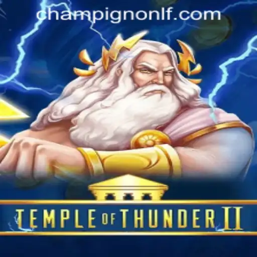 Temple of Thunder II: The Ultimate Gaming Experience with LF-Champignon.COM